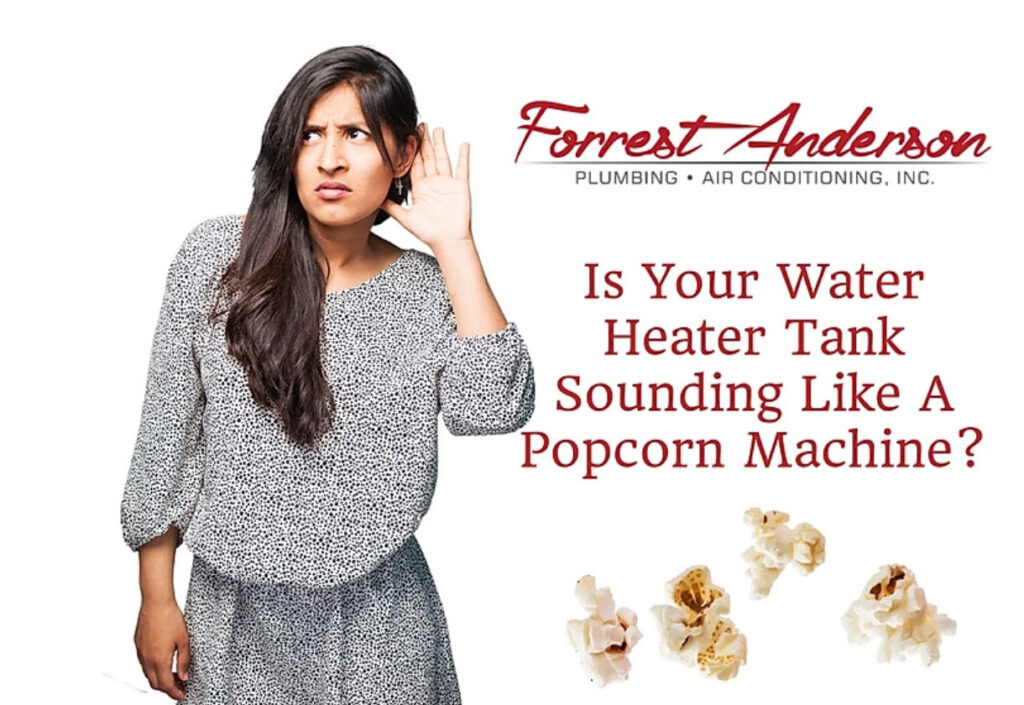 Why Does My Hot Water Heater Sound Like A Popcorn Machine?